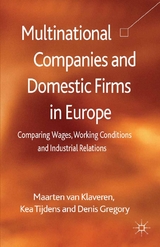 Multinational Companies and Domestic Firms in Europe -  D. Gregory,  Kenneth A. Loparo,  K. Tijdens