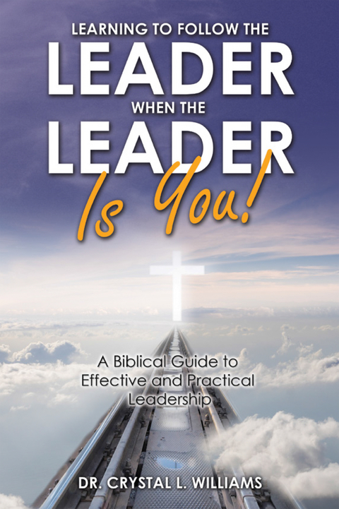 Learning to Follow the Leader When the Leader Is You! - Dr. Crystal L. Williams