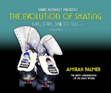 The Evolution of Skating - Amirah Palmer