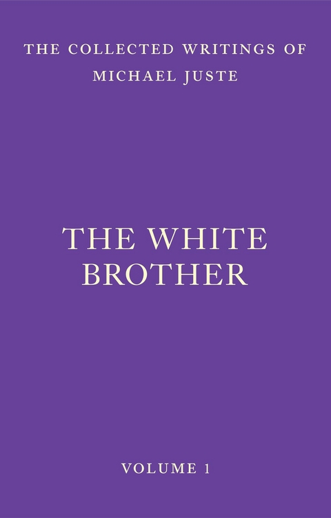 The White Brother - Michael Juste