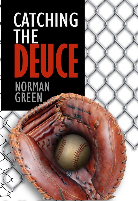 Catching the Deuce -  Norman Green