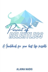 Pursuit of Relentless -  Alaina Nadig