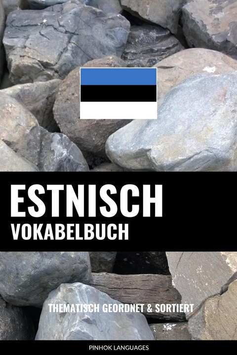Estnisch Vokabelbuch - Pinhok Languages