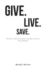 Give. Live. Save. - Randy Bowen