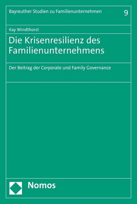 Die Krisenresilienz des Familienunternehmens - Kay Windthorst