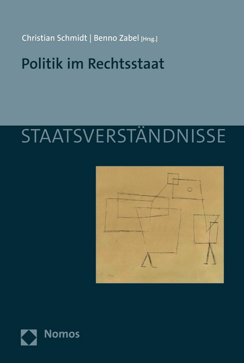 Politik im Rechtsstaat - 