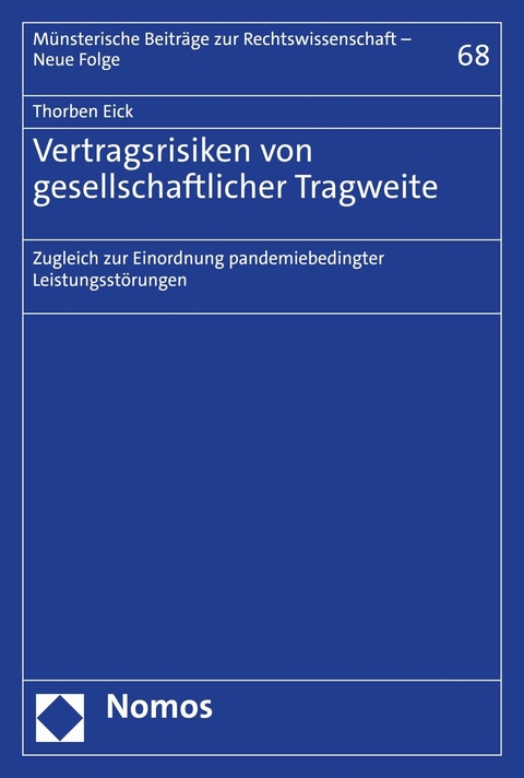 Vertragsrisiken von gesellschaftlicher Tragweite -  Thorben Eick