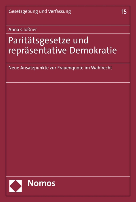 Paritätsgesetze und repräsentative Demokratie - Anna Gloßner