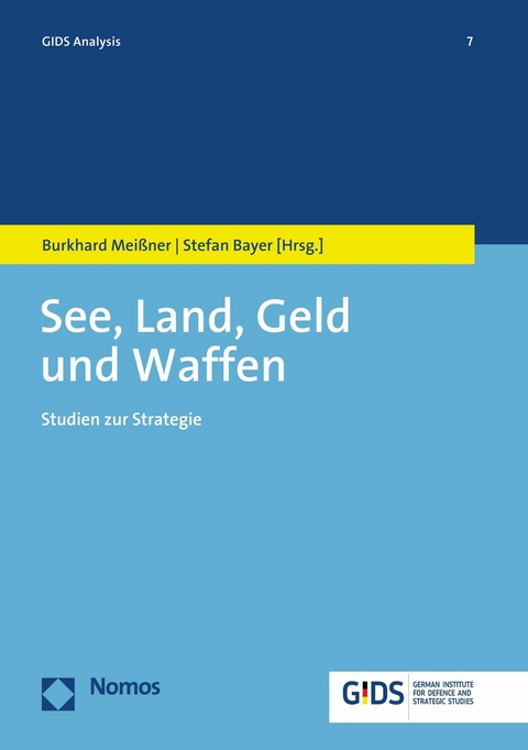 See, Land, Geld und Waffen - 