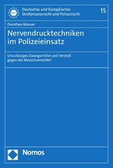 Nervendrucktechniken im Polizeieinsatz -  Dorothee Mooser