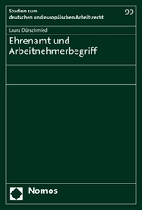 Ehrenamt und Arbeitnehmerbegriff -  Laura Dürschmied