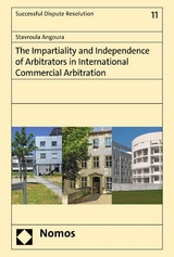 The Impartiality and Independence of Arbitrators in International Commercial Arbitration -  Stavroula Angoura