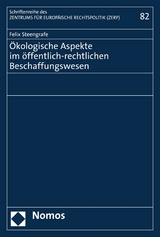 Ökologische Aspekte im öffentlich-rechtlichen Beschaffungswesen - Felix Steengrafe