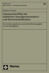 Interessenkonflikte bei kollektiven Vermögensverwaltern und Stimmrechtsberatern - Nicholas P. Schoch