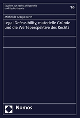 Legal Defeasibility, materielle Gründe und die Werteperspektive des Rechts - Michel de Araujo Kurth