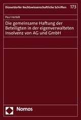 Die gemeinsame Haftung der Beteiligten in der eigenverwalteten Insolvenz von AG und GmbH -  Paul Hertelt