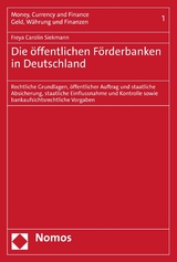 Die öffentlichen Förderbanken in Deutschland -  Freya Carolin Siekmann