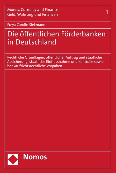 Die öffentlichen Förderbanken in Deutschland -  Freya Carolin Siekmann