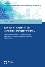 Europol als Akteur in der Sicherheitsarchitektur der EU -  Gorden Schröder