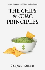 Chips and Guac Principle -  Sanjeev Kumar