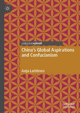 China's Global Aspirations and Confucianism - Anja Lahtinen