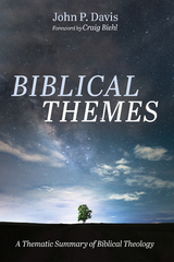 Biblical Themes -  John P. Davis