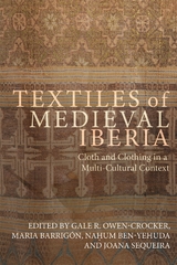 Textiles of Medieval Iberia - 