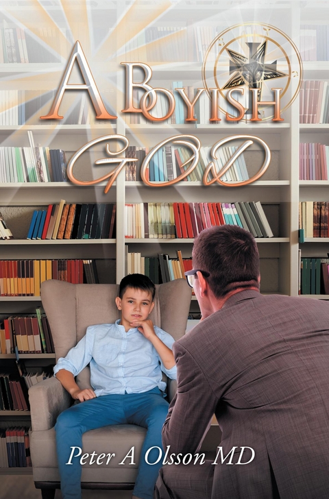A Boyish God - Peter A Olsson