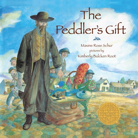 The Peddler's Gift - Maxine Rose Schur