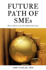 The Future Path of SMEs - Amr Sukkar