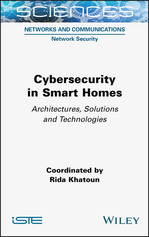 Cybersecurity in Smart Homes - Rida Khatoun