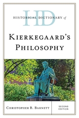 Historical Dictionary of Kierkegaard's Philosophy -  Christopher B. Barnett