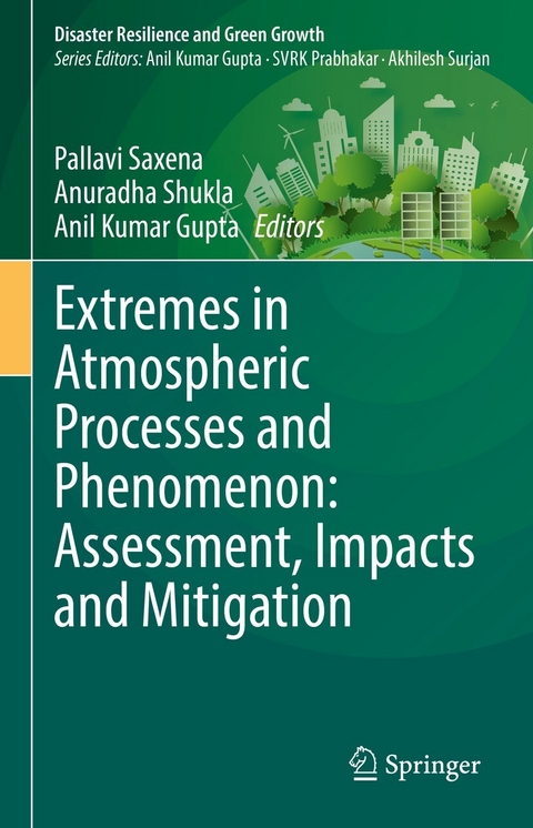 Extremes in Atmospheric Processes and Phenomenon: Assessment, Impacts and Mitigation - 