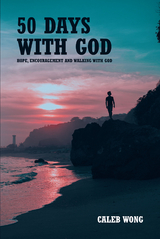 50 Days with God -  Caleb Wong