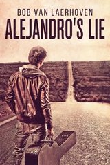 Alejandro's Lie - Bob Van Laerhoven
