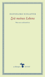 Zeit meines Lebens - Hannelore Schlaffer