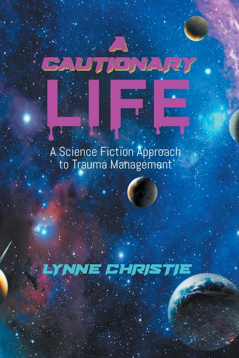 A Cautionary Life -  Lynne Christie