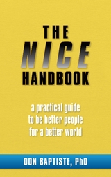 The NICE Handbook : A practical guide to be better people for a better world. -  Don Baptiste