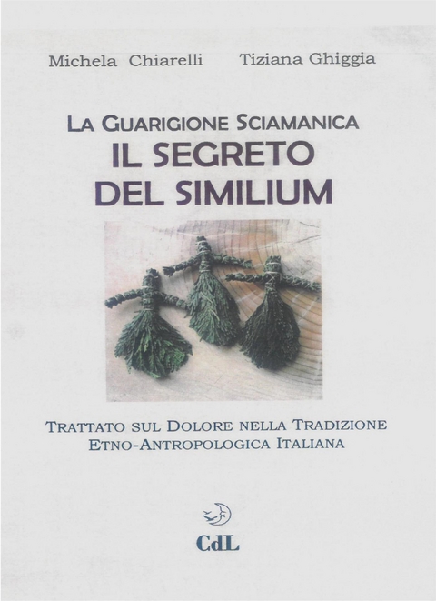 Il Segreto Del Similium - Michela Chiarelli, Tiziana Ghiggia