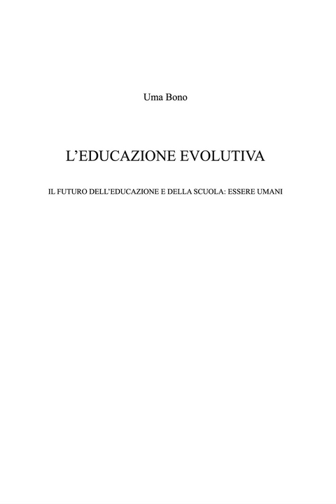 L'educazione evolutiva - Uma Bono