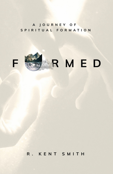 Formed -  R. Kent Smith