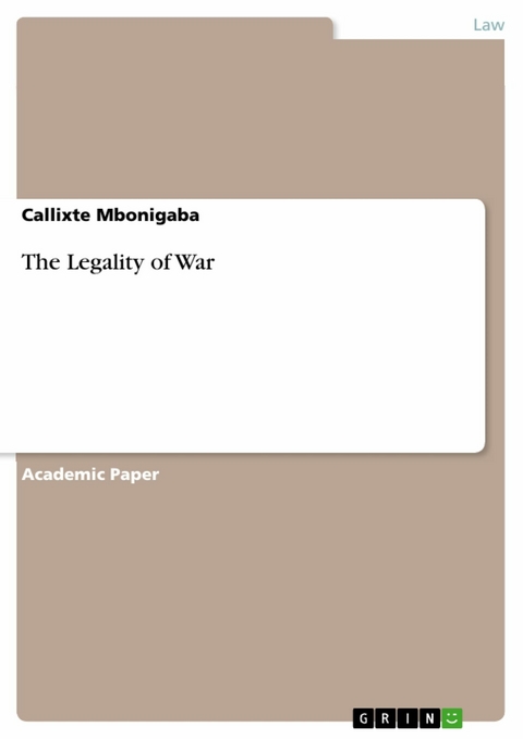 The Legality of War - Callixte Mbonigaba
