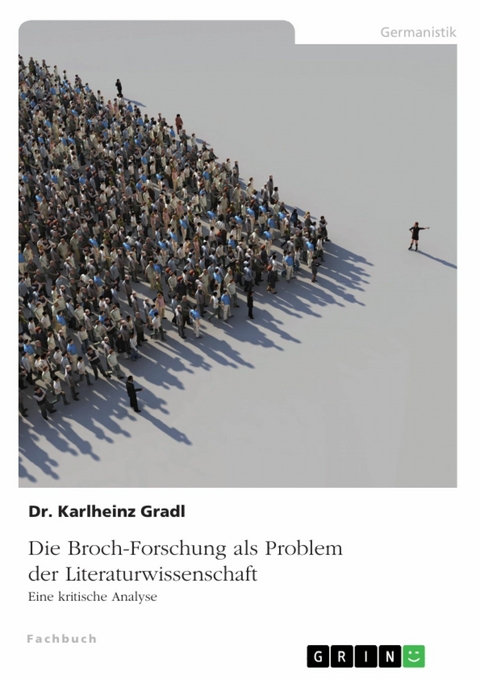 Die Broch-Forschung als Problem der Literaturwissenschaft - Karlheinz Gradl