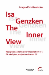 Isa Genzken "The Inner View" - Irmgard Schifferdecker