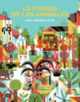 La ciudad de los animales - Joan Negrescolor