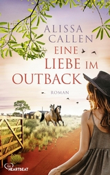 Eine Liebe im Outback -  Alissa Callen