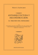 ANTIARQUITECTURA Y DECONSTRUCCION -  Salingaros