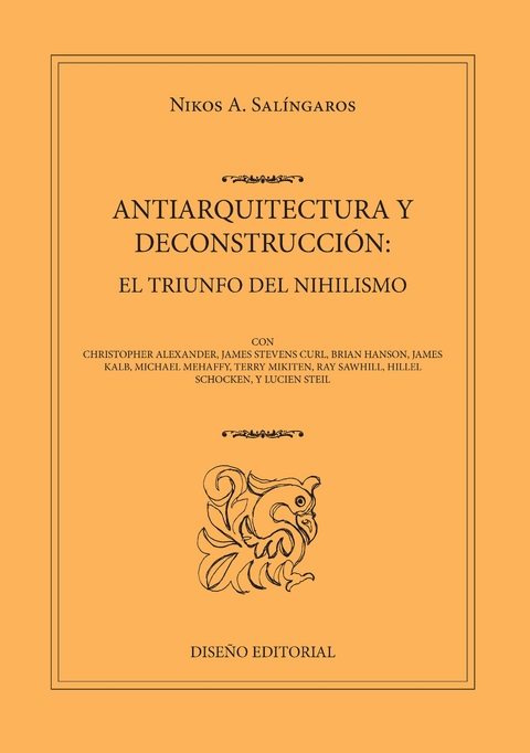 ANTIARQUITECTURA Y DECONSTRUCCION -  Salingaros