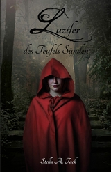 Luzifer des Teufels Sünden -  Stella A. Tack