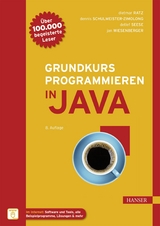 Grundkurs Programmieren in Java - Dietmar Ratz, Dennis Schulmeister-Zimolong, Detlef Seese, Jan Wiesenberger